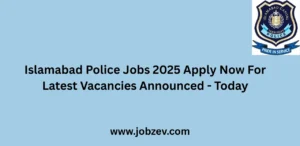 Islamabad Police Jobs 2025 Apply Now For Latest Vacancies Announced Today
