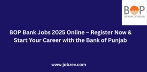 BOP Bank Jobs 2025 Online Register Now Start Your Career with Bank of Punjab
